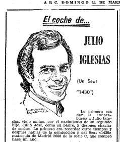 Julio Iglesias habló de su SEAT 1430 en el periódico ABC en la sección 'El coche de...' en 1972.