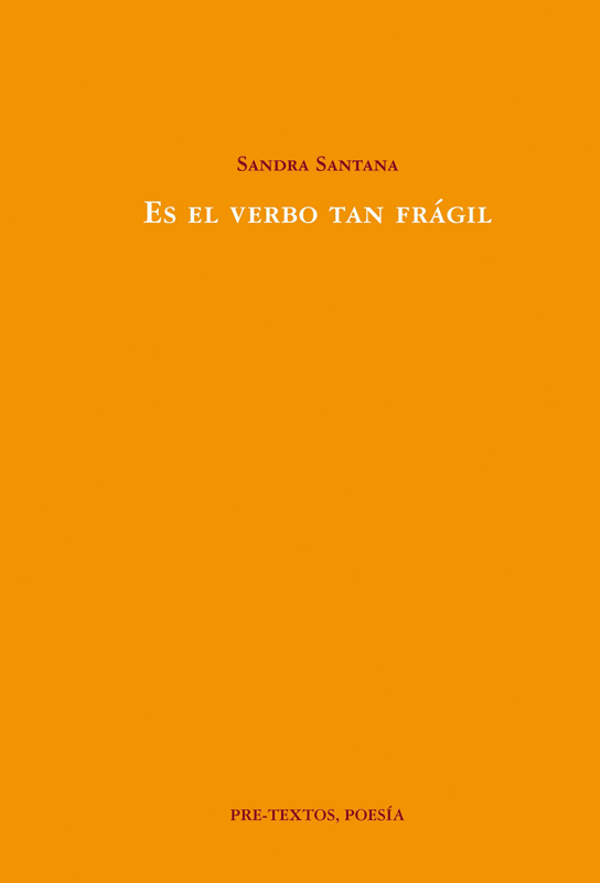 Es el verbo tan frágil Es el verbo tan frágil