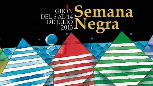 Semana Negra de Gijón 2013 Semana Negra de Gijón 2013