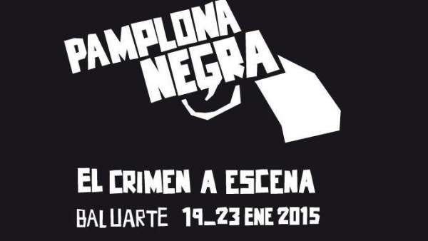 'Pamplona negra' 'Pamplona negra'