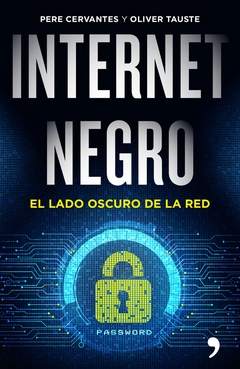 Internet negro: el lado oscuro de la red