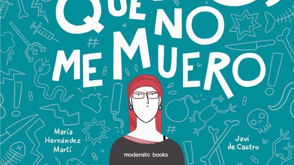 'Que no, que no me muero' 'Que no, que no me muero'