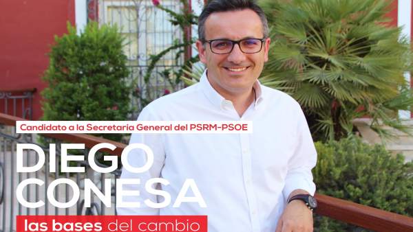 Candidatura Diego Conesa Secretaría General PSRM-PSOE Candidatura Diego Conesa Secretaría General PSRM-PSOE
