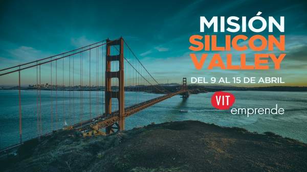 VIT Emprende, misión a Silicon Valley VIT Emprende, misión a Silicon Valley