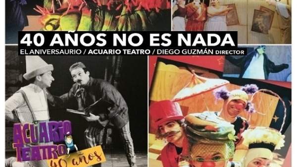 Aniversario de la compañía Acuario Teatro Aniversario de la compañía Acuario Teatro