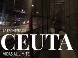 Especial 20minutos: 'La frontera de Ceuta, vidas al límite'