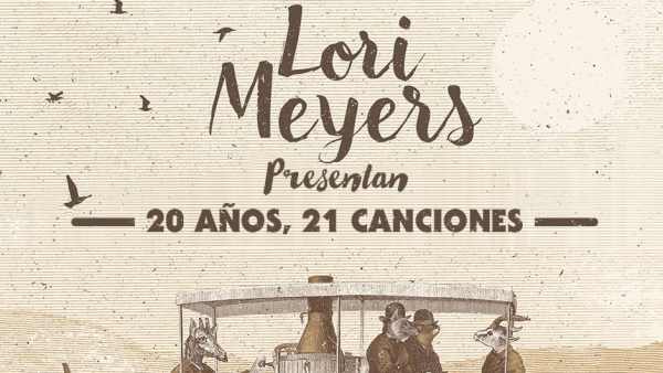 Lori Meyers 20 años, 21 canciones disco aniversario Lori Meyers 20 años, 21 canciones disco aniversario