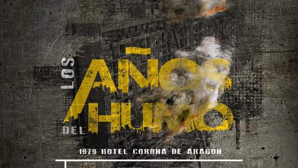 El documental 'Los años del humo' aborda el incendio del Hotel Corona de Aragón El documental 'Los años del humo' aborda el incendio del Hotel Corona de Aragón