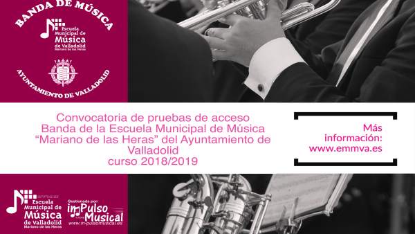 Cartel pruebas de acceso Escuela Municipal de Música de Valladolid 10-9-2018 Cartel pruebas de acceso Escuela Municipal de Música de Valladolid 10-9-2018