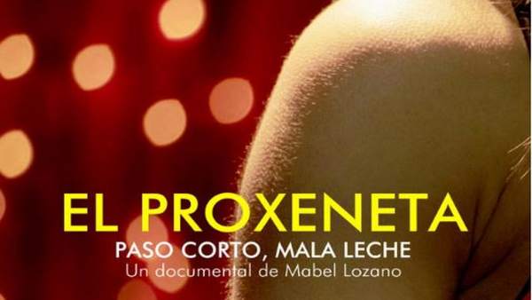 Cartel del documental 'El Proxeneta. Paso corto, mala leche' Cartel del documental 'El Proxeneta. Paso corto, mala leche'