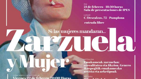 Cartel del espectáculo 'Zarzuela y Mujer. Si las mujeres mandaran...' Cartel del espectáculo 'Zarzuela y Mujer. Si las mujeres mandaran...'