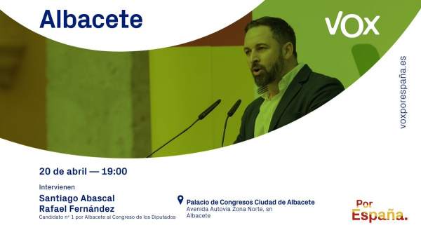 28A.- Abascal Visita Este Sábado Albacete 28A.- Abascal Visita Este Sábado Albacete