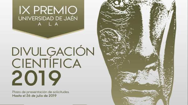 Jaén.- Convocado el IX Premio Universidad de Jaén a la Divulgación Científica 2019 Jaén.- Convocado el IX Premio Universidad de Jaén a la Divulgación Científica 2019