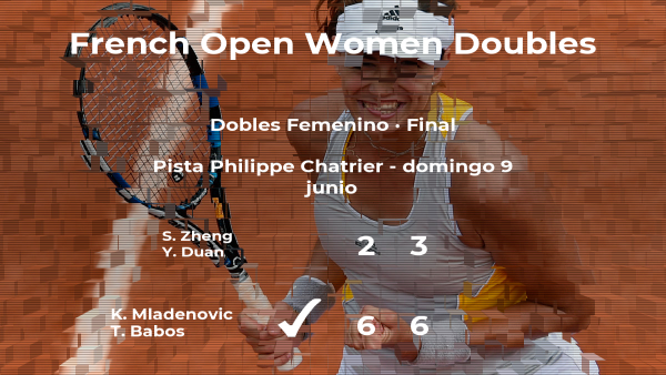 Las tenistas Mladenovic y Babos vencen en la final de Roland-Garros Las tenistas Mladenovic y Babos vencen en la final de Roland-Garros