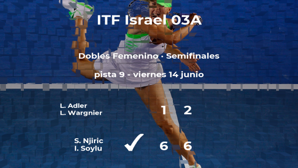 Njiric y Soylu le arrebatan la plaza de la final a Adler y Wargnier Njiric y Soylu le arrebatan la plaza de la final a Adler y Wargnier