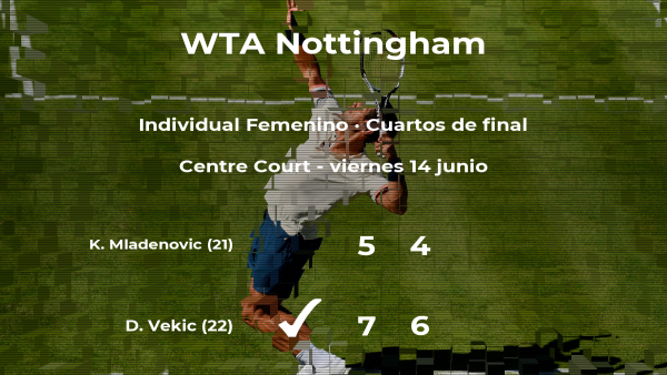 La tenista Donna Vekic consigue clasificarse para las semifinales del torneo WTA International de Nottingham La tenista Donna Vekic consigue clasificarse para las semifinales del torneo WTA International de Nottingham