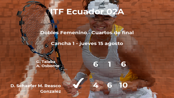 Las tenistas Schaefer y Reasco Gonzalez le arrebatan la plaza de las semifinales a Talaba y Osborne Las tenistas Schaefer y Reasco Gonzalez le arrebatan la plaza de las semifinales a Talaba y Osborne