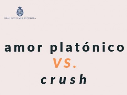 La RAE corrige "crush" por "amor platónico"