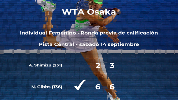 Nicole Gibbs gana en la ronda previa de calificación del torneo WTA Premier de Osaka Nicole Gibbs gana en la ronda previa de calificación del torneo WTA Premier de Osaka